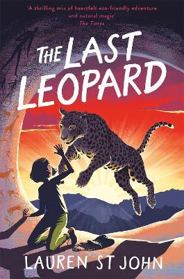 The White Giraffe Series: The Last Leopard: Book 3 - Lauren St John - cover