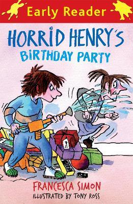 Horrid Henry Early Reader: Horrid Henry's Birthday Party: Book 2 - Francesca Simon - cover