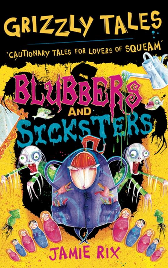 Blubbers and Sicksters - Jamie Rix - ebook