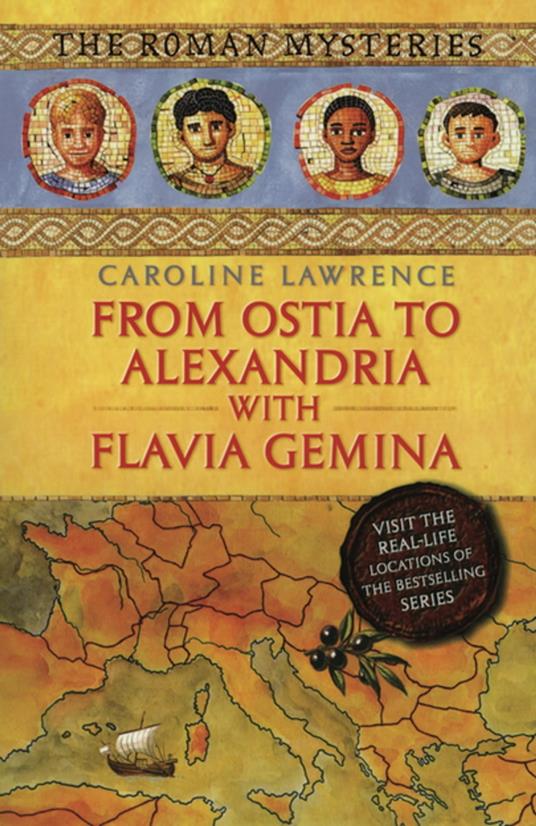 From Ostia to Alexandria with Flavia Gemina - Caroline Lawrence - ebook