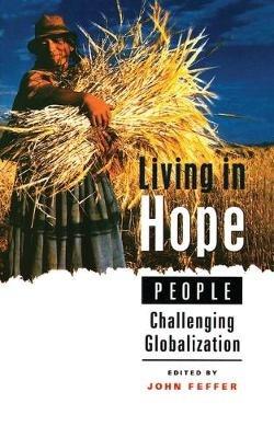 Living in Hope: People Challenging Globalization - cover