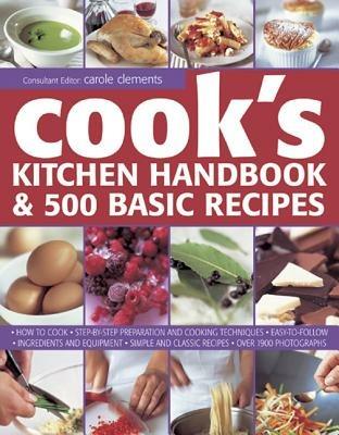 Cook's Kitchen Handbook & 500 Basic Recipes - Alex Barker - cover