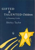 Gifted and Talented Children: A Planning Guide