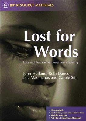 Lost for Words: Loss and Bereavement Awareness Training - Nick McManus,John Holland - cover