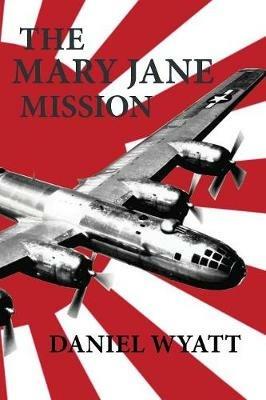 The Mary Jane Mission - Daniel Wyatt - cover