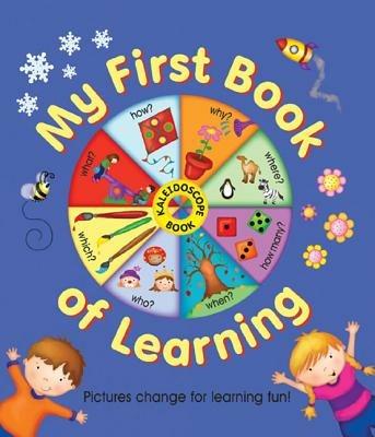 Kaleidoscope Book: My First Book of Learning: Pictures Change for Learning Fun! - Nicola Baxter - cover
