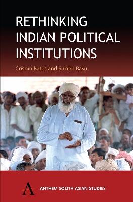 Rethinking Indian Political Institutions - cover