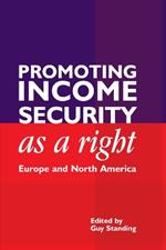 Promoting Income Security as a Right: Europe and North America