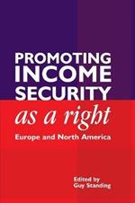 Promoting Income Security as a Right: Europe and North America