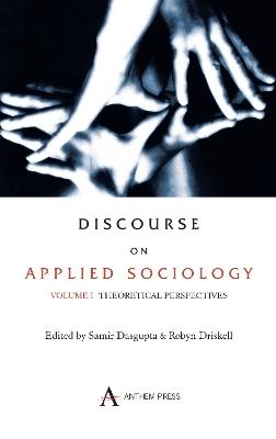 Discourse on Applied Sociology: Volume 1: Theoretical Perspectives - cover