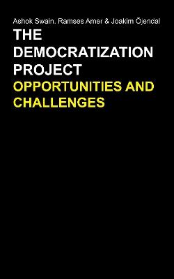 The Democratization Project: Opportunities and Challenges - cover