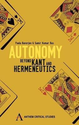 Autonomy: Beyond Kant and Hermeneutics - cover