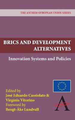 BRICS and Development Alternatives: Innovation Systems and Policies - cover