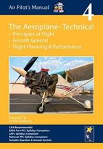 Air Pilot's Manual - Aeroplane Technical - Principles of Flight, Aircraft General, Flight Planning & Performance