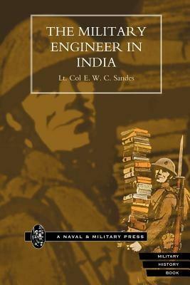 Military Engineer in India - E.W.C. Sandes - cover