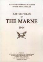 Bygone Pilgrimage. Battlefields of the Marne 1914. An Illustrated History and Guide to the Battlefields - Michelin - cover