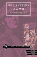 War Letters to a Wife - Rowland Feilding - cover