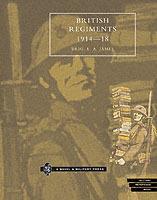 British Regiments, 1914-18 - E.A. James - cover