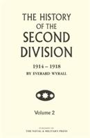 HISTORY OF THE SECOND DIVISION 1914 - 1918 Volume Two - Everard Wyrall - cover