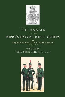 Annals of the King's Royal Rifle Corps - Steuart Hare - cover