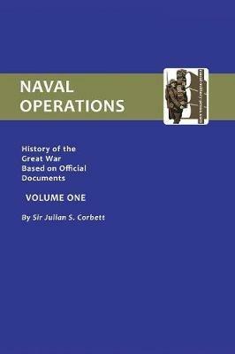 Official History of the War: Naval Operations - Julian S. Corbett - cover
