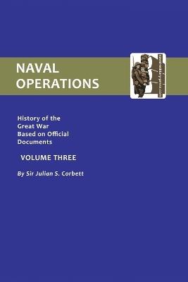 Official History of the War: Naval Operations - Julian S. Corbett - cover