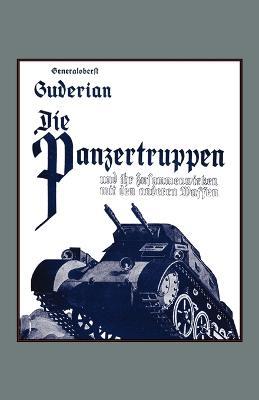 Die Panzertruppen - Heinz Guderian - cover