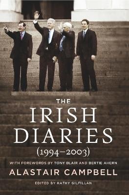 The Irish Diaries: (1994-2003) - Alastair Campbell - cover