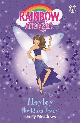 Rainbow Magic: Hayley The Rain Fairy: The Weather Fairies Book 7 - Daisy Meadows - cover