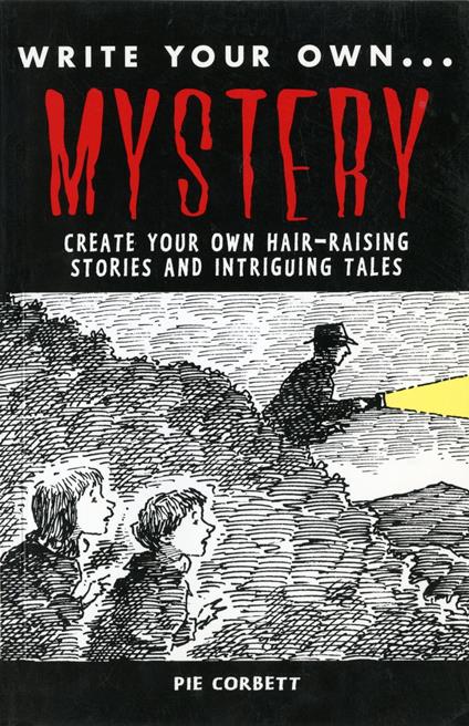 WRITE YOUR OWN: Mystery - Pie Corbett - ebook