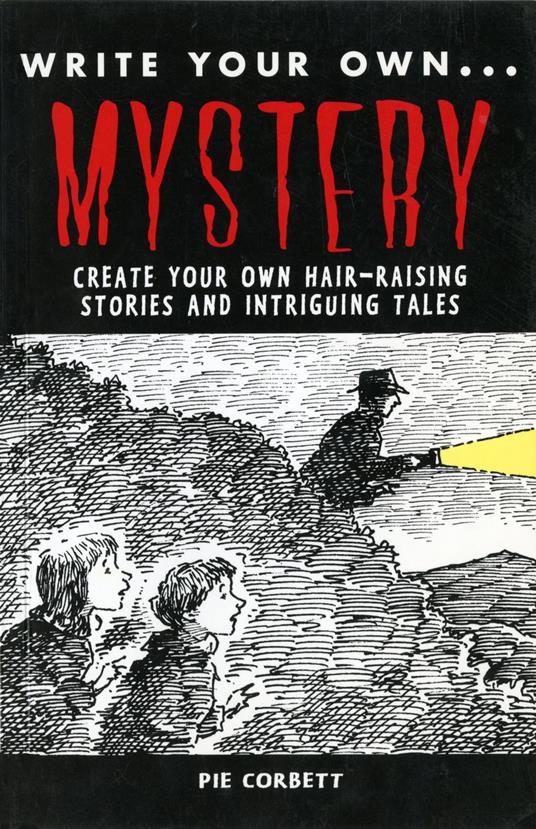 WRITE YOUR OWN: Mystery - Pie Corbett - ebook
