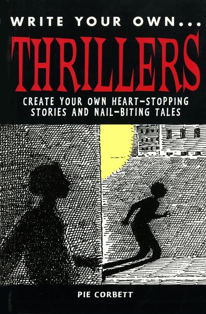 Write Your Own Thillers - Pie Corbett - ebook