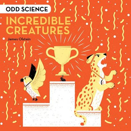 Odd Science – Incredible Creatures - James Olstein - ebook