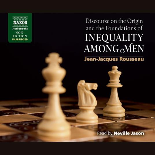 Discourse on the Origin and the Foundations of Inequality Among Men
