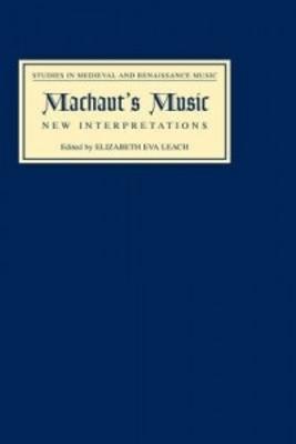 Machaut's Music: New Interpretations - cover