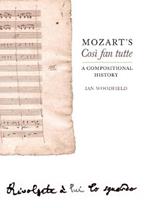 Mozart's Così fan tutte: A Compositional History