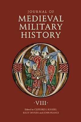 Journal of Medieval Military History: Volume VIII - cover