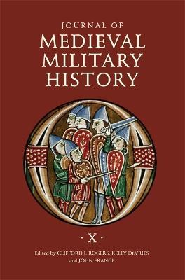 Journal of Medieval Military History: Volume X - cover