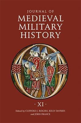 Journal of Medieval Military History: Volume XI - cover