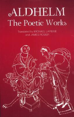 Aldhelm: The Poetic Works - Michael Lapidge,James L. Rosier,Michael W. Herren - cover