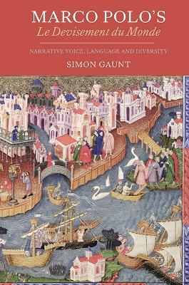 Marco Polo's Le Devisement du Monde: Narrative Voice, Language and Diversity - Simon Gaunt - cover