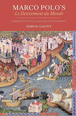 Marco Polo's Le Devisement du Monde: Narrative Voice, Language and Diversity - Simon Gaunt - cover