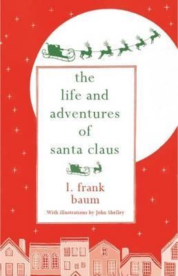 The Life and Adventures of Santa Claus - L. Frank Baum - cover