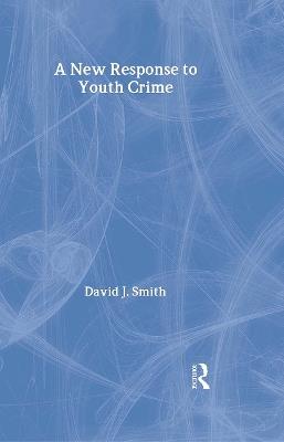 A New Response to Youth Crime - cover