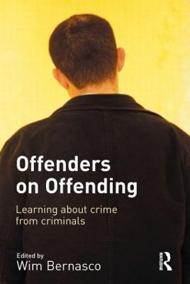 Offenders on Offending: Learning about Crime from Criminals - cover