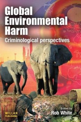 Global Environmental Harm: Criminological Perspectives - cover