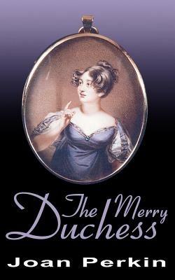The Merry Duchess - Joan Perkin - cover