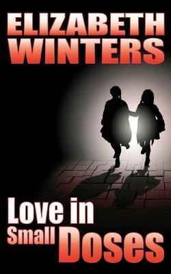 Love in Small Doses - Elizabeth Winters - cover