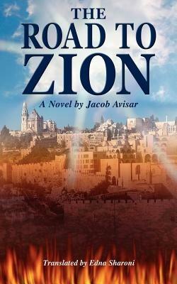 The Road to Zion - Jacob Avisar - cover