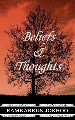 Beliefs and Thoughts - Ramkarrun Jokhoo - cover